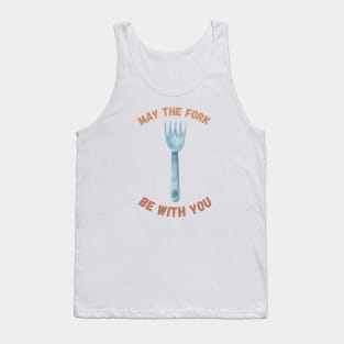 May The Fork Be With You - (3) Tank Top